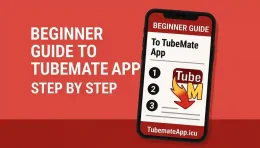 Beginner Guide To TubeMate App Step By Step