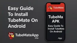 Easy Guide To Install TubeMate On Android