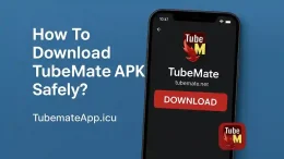 How To Download TubeMate APK Safely