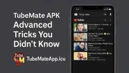 TubeMate Advanced Tricks You Didn’t Know