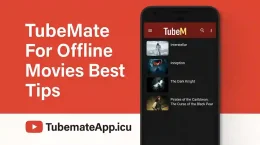 TubeMate For Offline Movies Best Tips