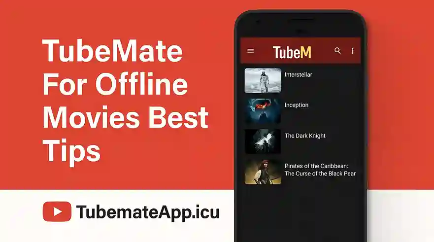 TubeMate For Offline Movies Best Tips