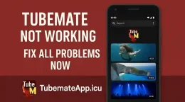TubeMate Not Working Fix All Problems Now